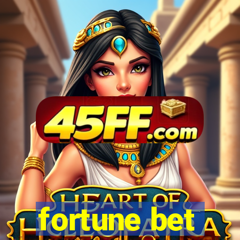 fortune bet